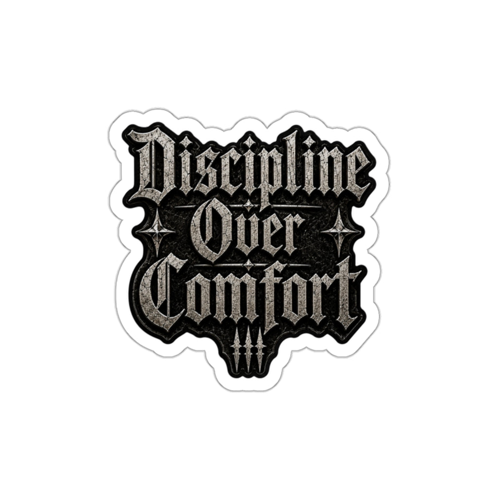 MANIC SOCIETY® Discipline Over Comfort Premium Die-Cut Sticker