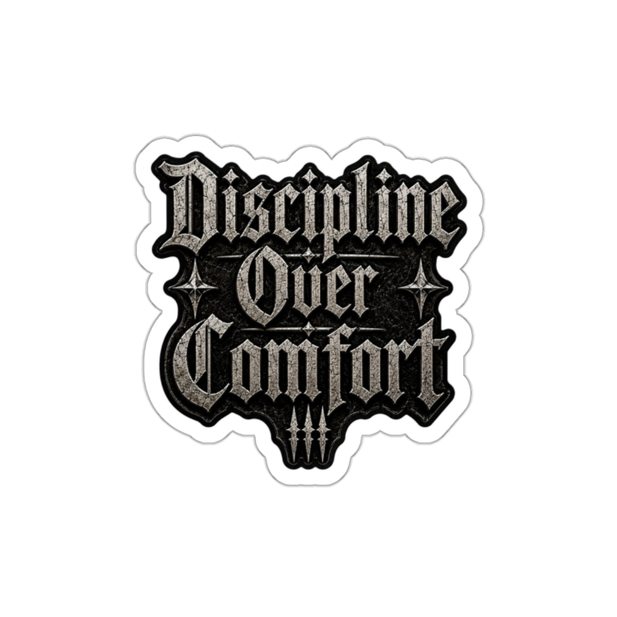 MANIC SOCIETY® Discipline Over Comfort Premium Die-Cut Sticker